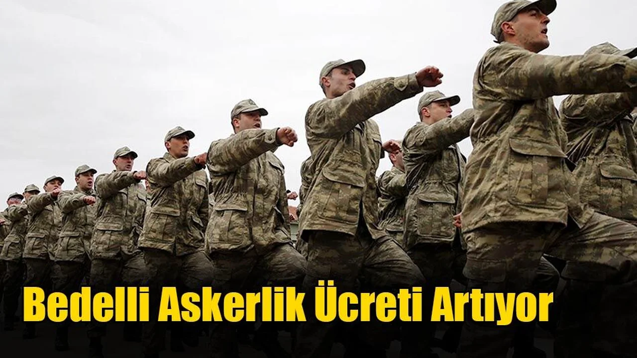 Bedelli Askerlik Ücreti Artıyor