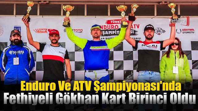 Enduro Ve ATV Şampiyonası'nda Fethiyeli Gökhan Kart Birinci Oldu