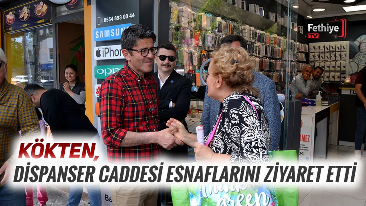 Kökten, Dispanser Caddesi Esnaflarını Ziyaret Etti