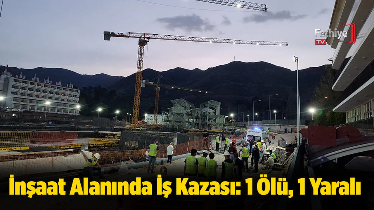 İnşaat Alanında İş Kazası: 1 Ölü, 1 Yaralı