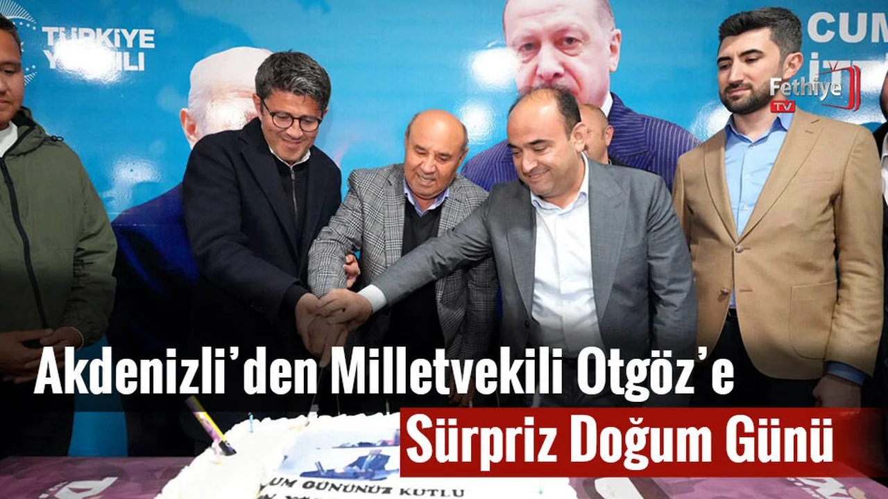 Akdenizli; “Yörüklerin Vekili Yakup Otgöz'ün 67’nci Yaşını Kutladık”