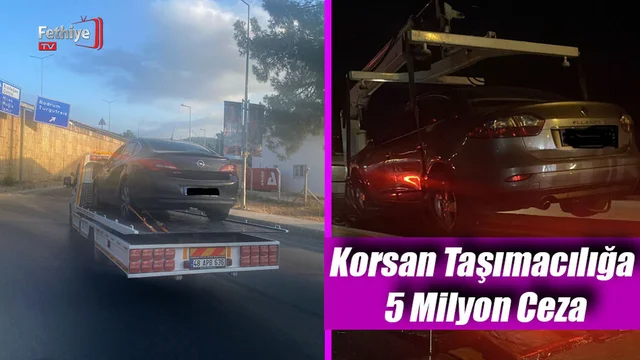 Korsan Taşımacılığa 5 Milyon Ceza