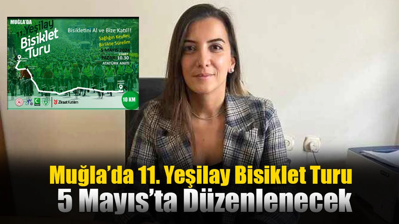 Muğla’da 11. Yeşilay Bisiklet Turu 5 Mayıs’ta Düzenlenecek