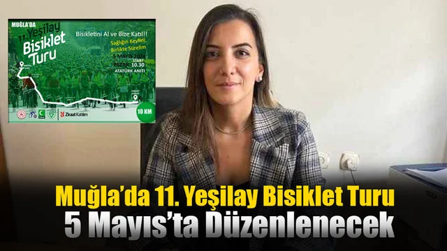Muğla’da 11. Yeşilay Bisiklet Turu 5 Mayıs’ta Düzenlenecek