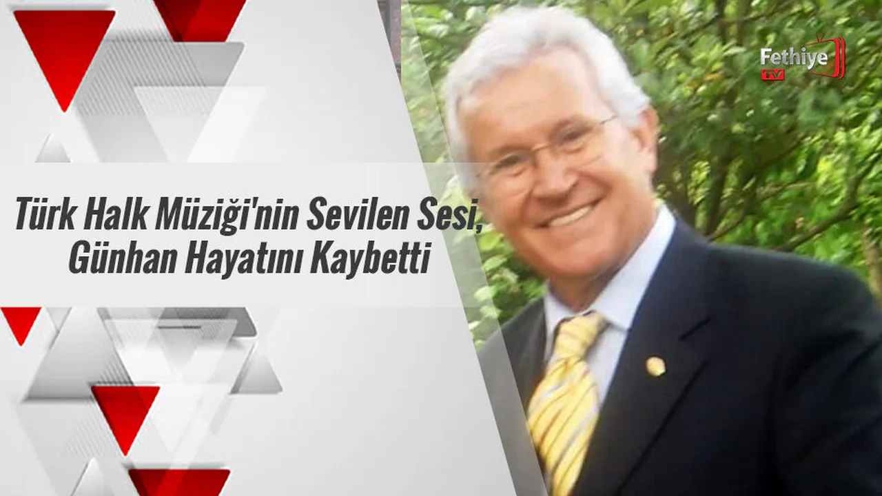 Türk Halk Müziği'nin sevilen sesi Günhan hayatını kaybetti
