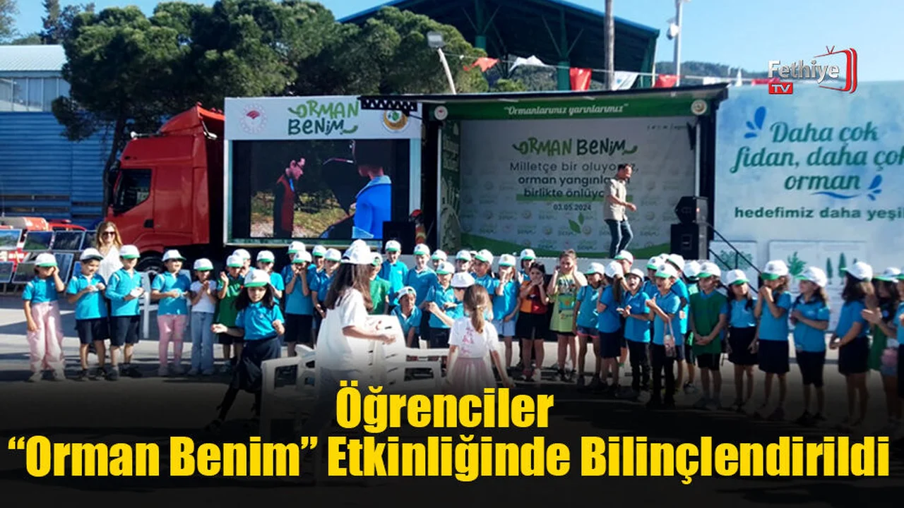 Öğrenciler “Orman Benim” Etkinliğinde Bilinçlendirildi