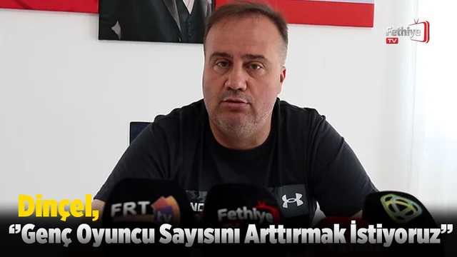 Dinçel; ’’Genç Oyuncuların Sayısını Arttırmak İstiyoruz’’