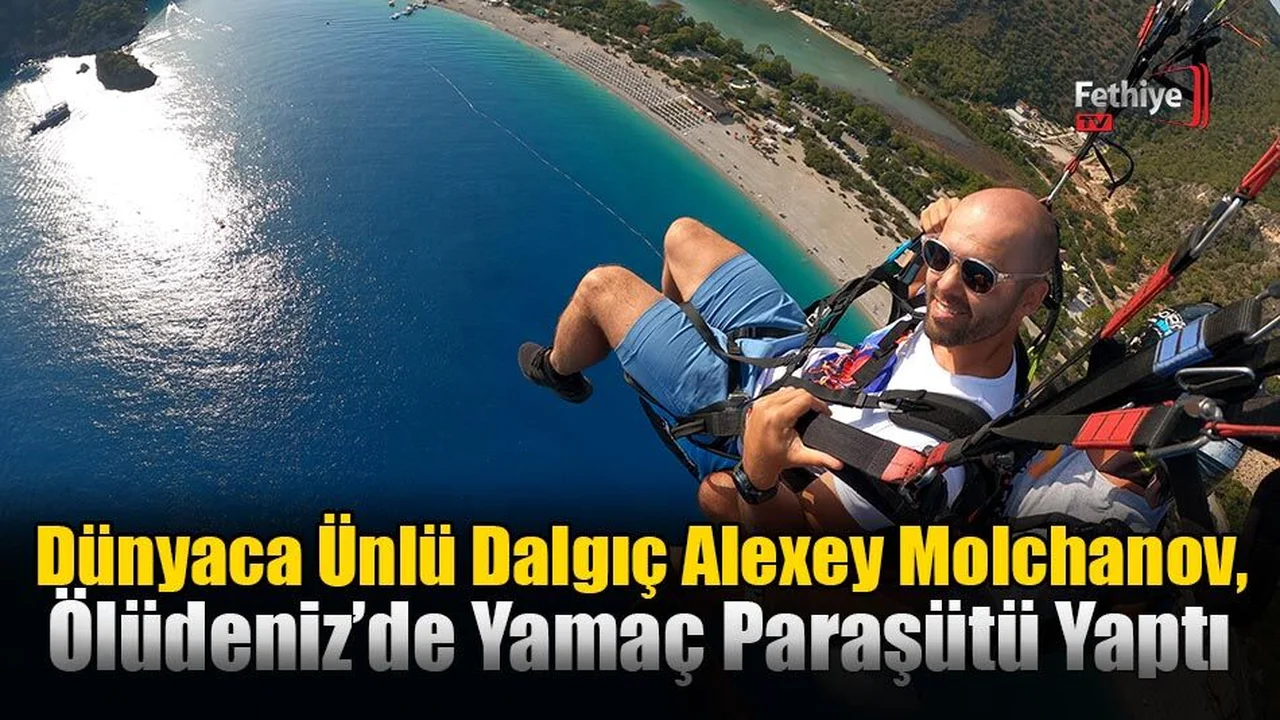 Dünyaca Ünlü Dalgıç Alexey Molchanov, Ölüdeniz’de Yamaç Paraşütü Yaptı