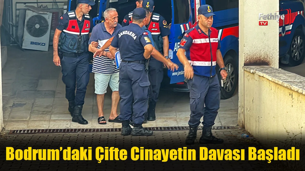 Bodrum’daki Çifte Cinayetin Davası Başladı