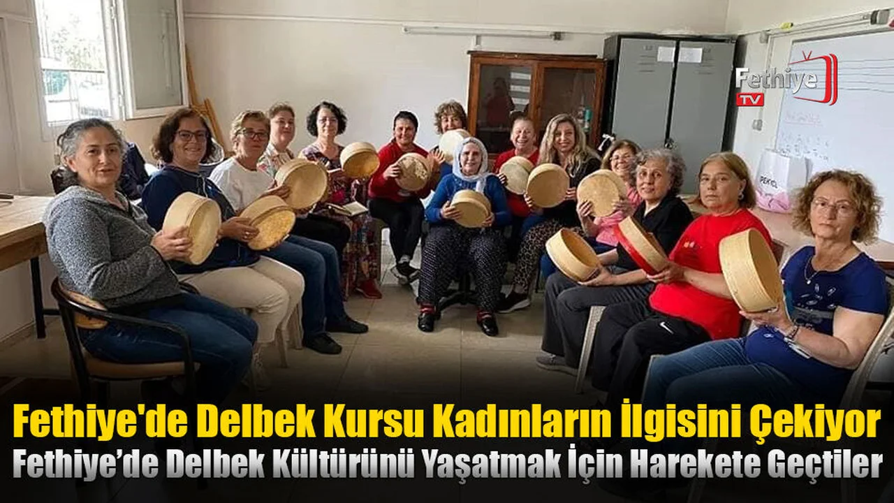 Fethiye'de Delbek Kursu Kadınların İlgisini Çekiyor