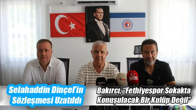Bakırcı, “Fethiyespor Sokakta Konuşulacak Bir Kulüp Değil”