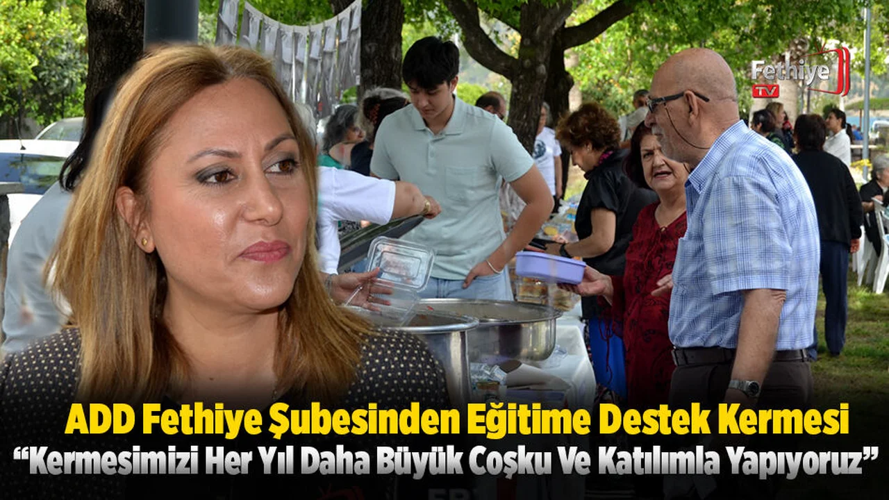 ADD Fethiye Şubesinden Eğitime Destek Kermesi