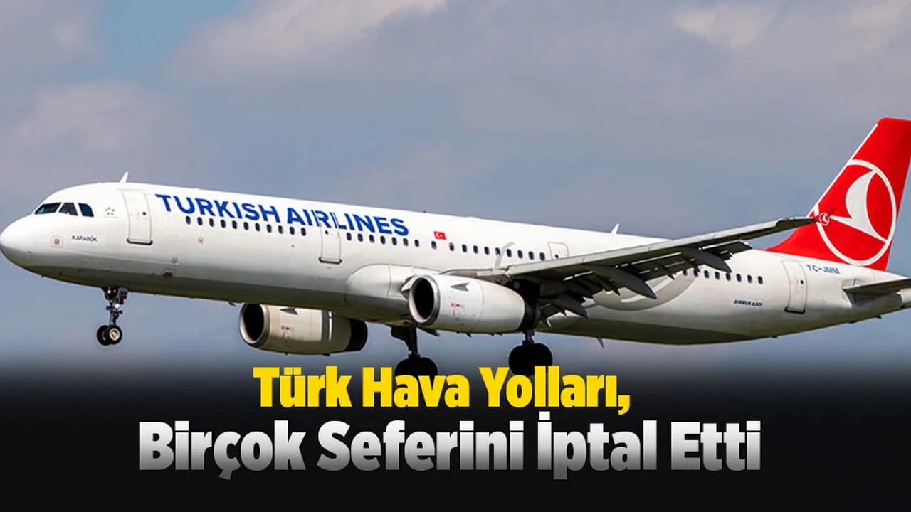 THY, İran’ın İsrail'e Saldırısının Ardından Birçok Seferini İptal Etti