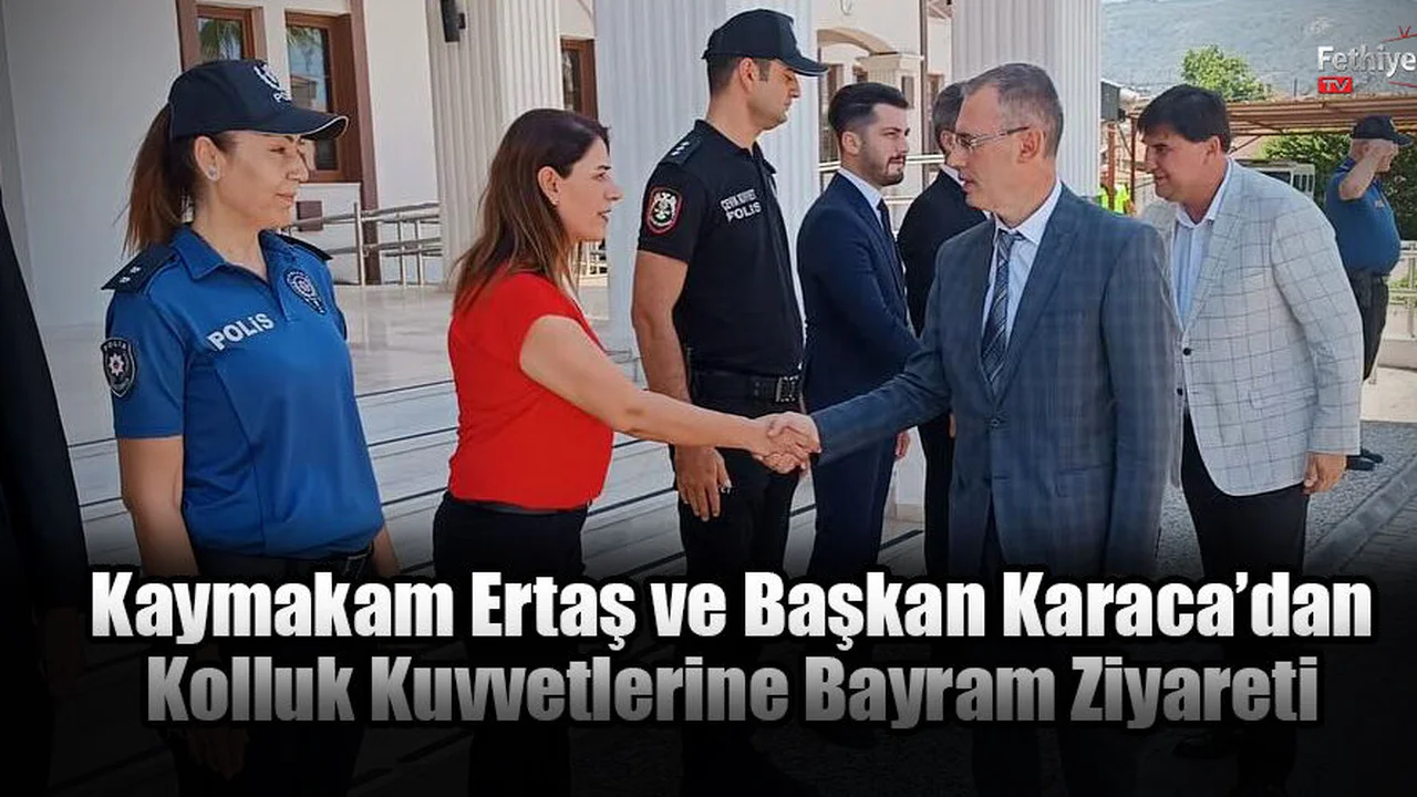 Kaymakam Ertaş ve Başkan Karaca’dan Kolluk Kuvvetlerine Bayram Ziyareti