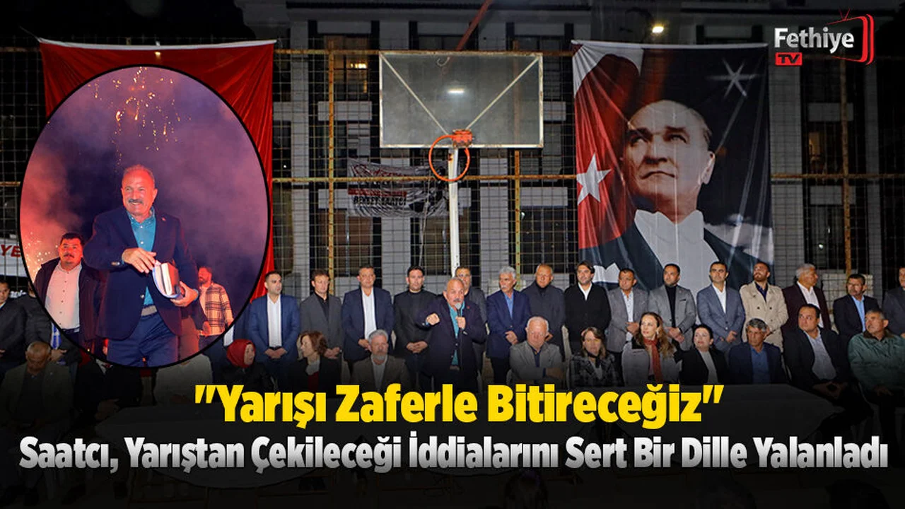 Saatcı, Yarıştan Çekileceği İddialarına Cevap Verdi