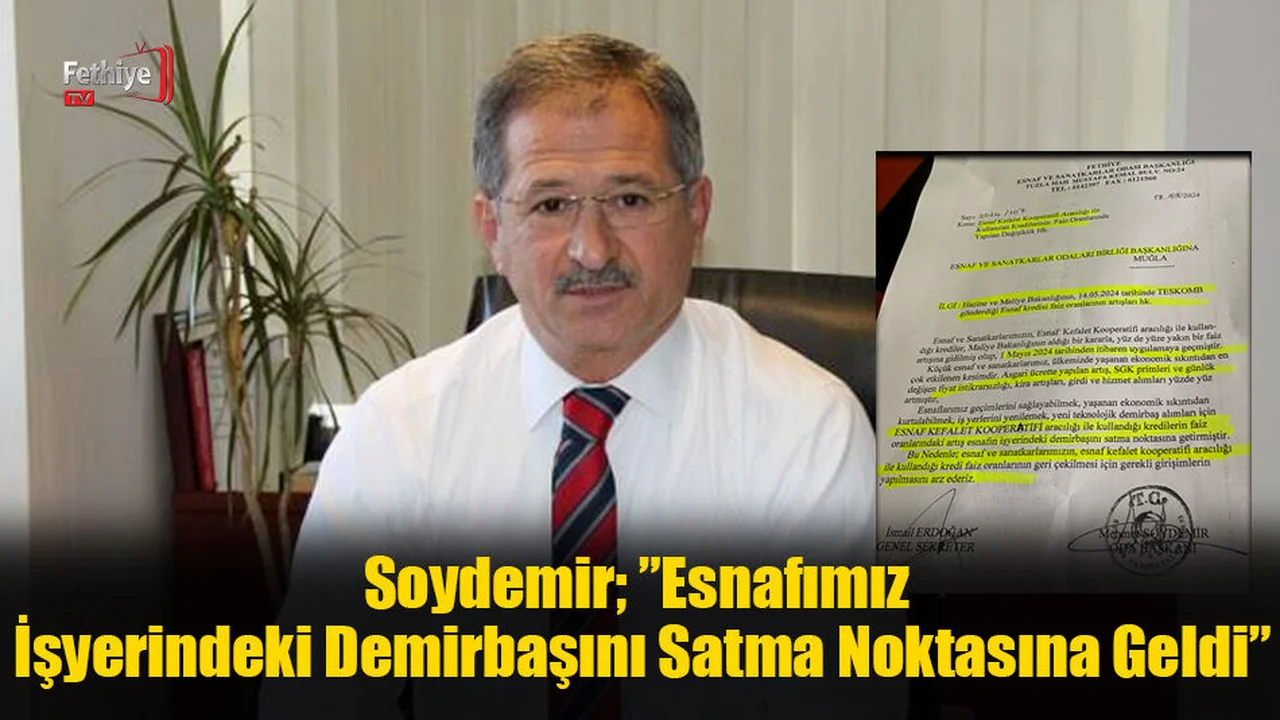 Fethiyeli Esnaflar  Kredi Faiz Oranlarının Geri Çekilmesini İstiyor
