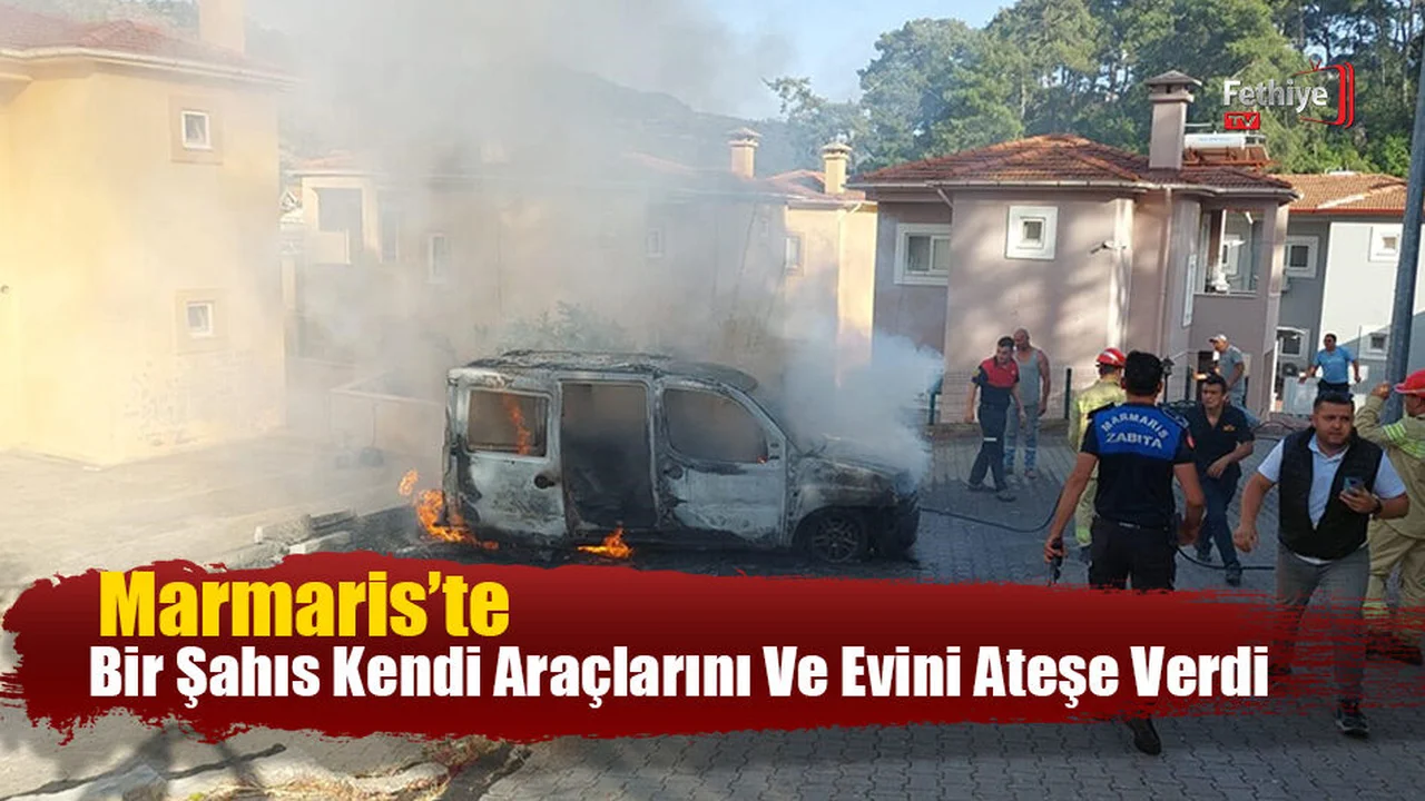 Bir Şahıs Kendi Araçlarını Ve Evini Ateşe Verdi