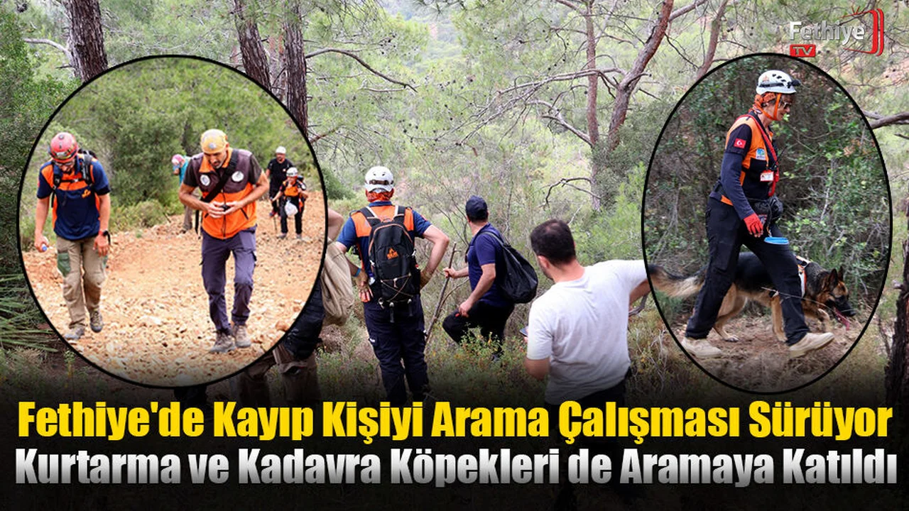 Fethiye'de Kayıp Kişiyi Arama Çalışması Sürüyor