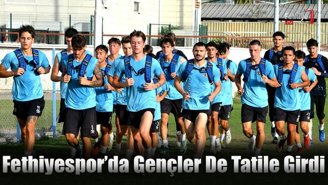Fethiyespor’da Gençler De Tatile Girdi