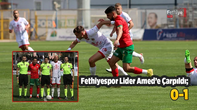 Fethiyespor Lider Amed’e Çarpıldı; 0-1