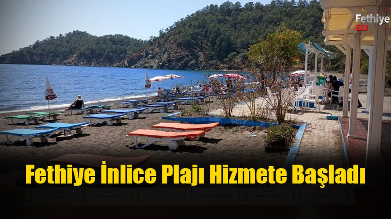 Fethiye İnlice Plajı Hizmete Başladı