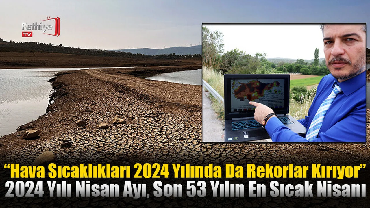 Son 53 Yılın En Sıcak Nisan Ayı
