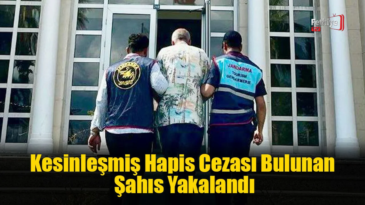 Kesinleşmiş Hapis Cezası Bulunan Şahıs Yakalandı
