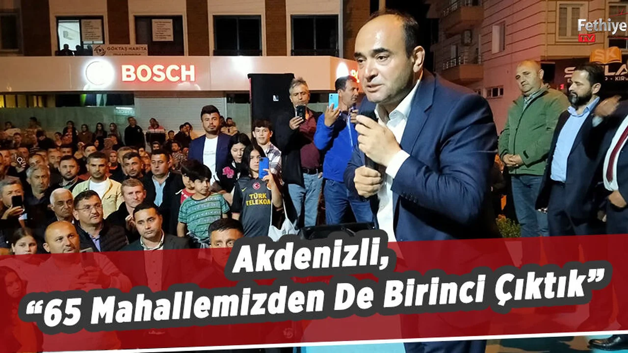 Akdenizli, “65 Mahallemizden De Birinci Çıktık”