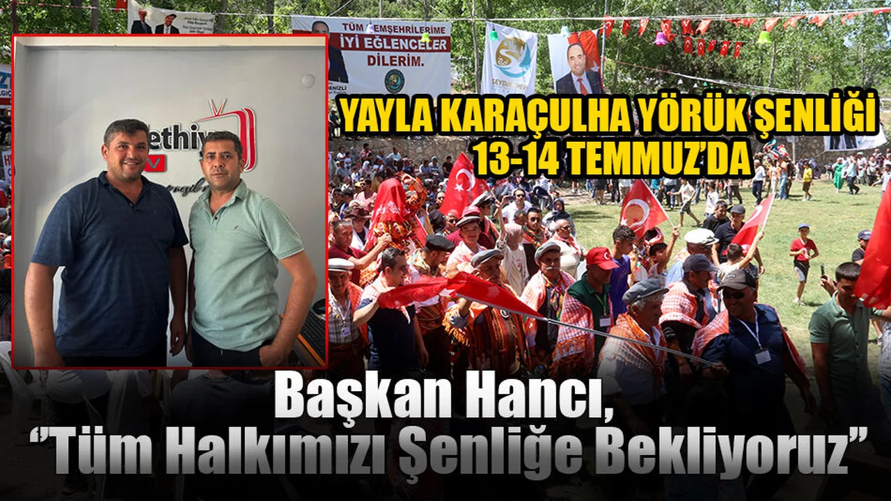Yayla Karaçulha Yörük Şenliği 13-14 Temmuz'da