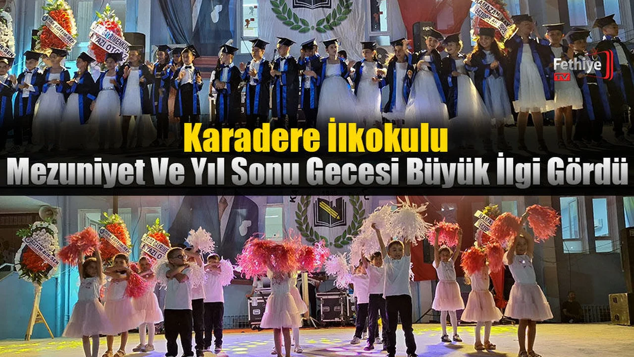 Karadere İlkokulu Mezuniyet Ve Yıl Sonu Gecesi Büyük İlgi Gördü