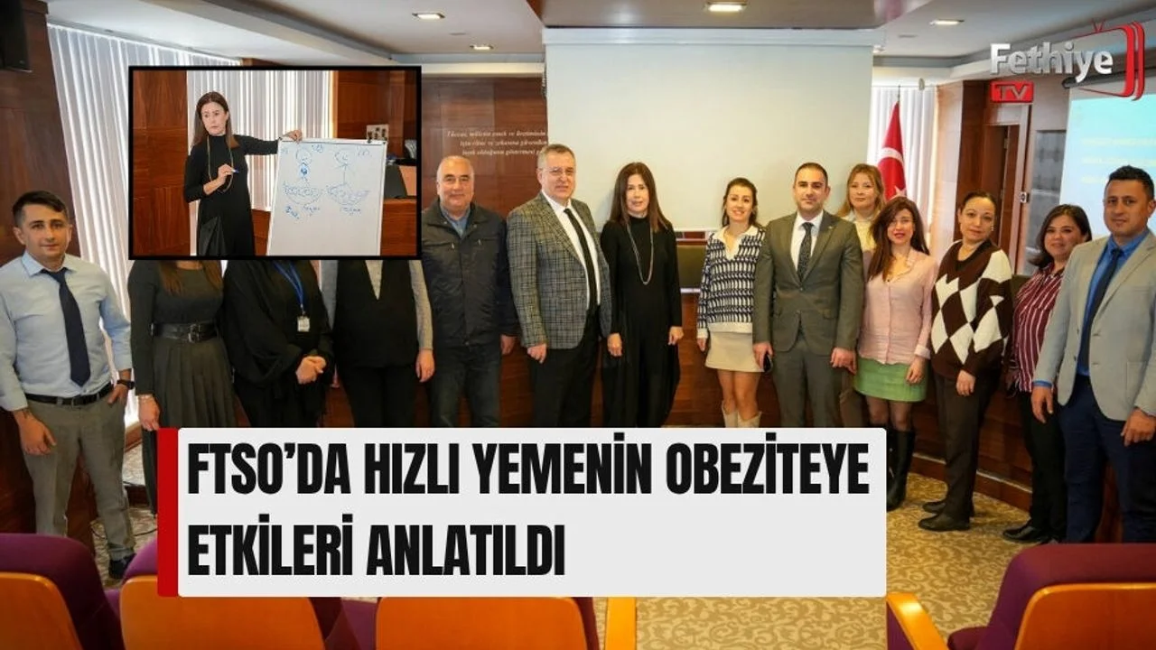 FTSO’da Hızlı Yemenin Obeziteye Etkileri Anlatıldı