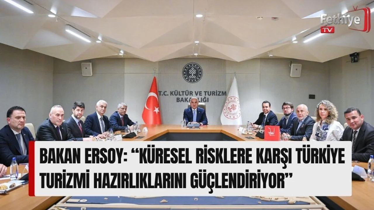 Bakan Ersoy: “Küresel Risklere Karşı Türkiye Turizmi Hazırlıklarını Güçlendiriyor”