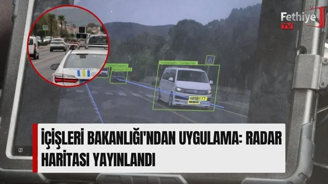 İçişleri Bakanlığı'ndan Uygulama: Radar Haritası Yayınlandı