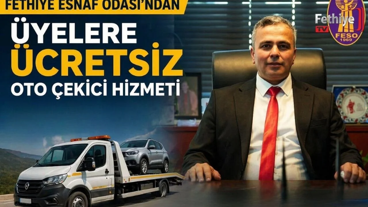 Fethiye Esnaf Odası’ndan Üyelere Ücretsiz Oto Çekici Hizmeti