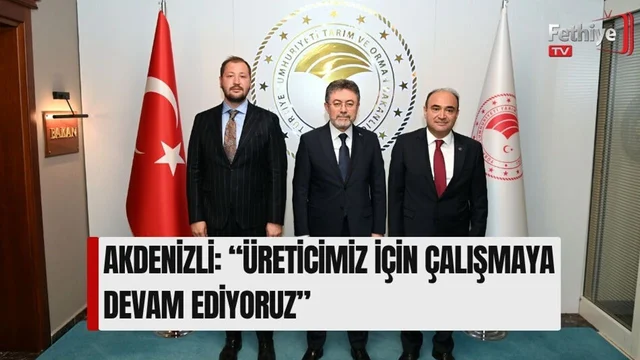 Akdenizli: “Üreticimiz İçin Çalışmaya Devam Ediyoruz”