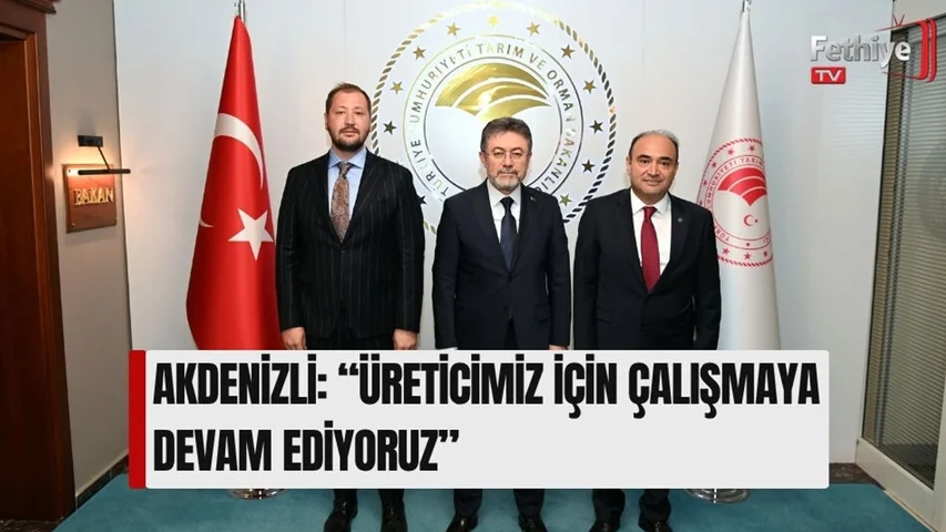 Akdenizli: “Üreticimiz İçin Çalışmaya Devam Ediyoruz”