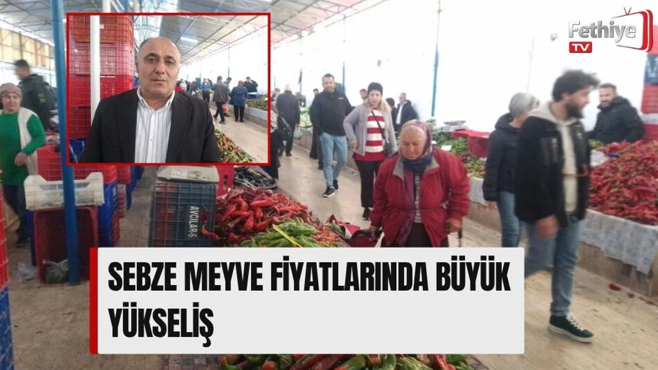 Sebze Meyve Fiyatlarında Büyük Yükseliş