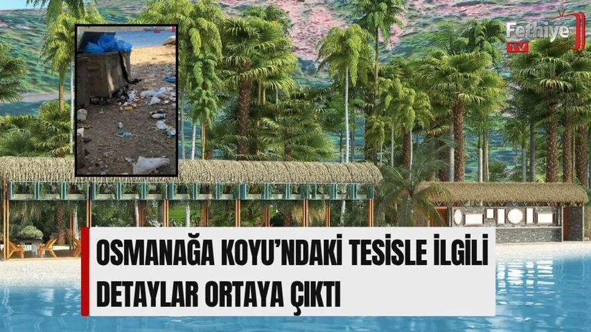 Osmanağa Koyu’ndaki Tesisle İlgili Detaylar Ortaya Çıktı