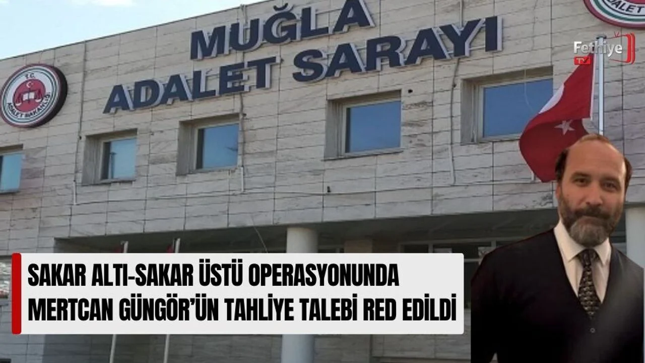 Sakar Altı-Sakar Üstü Operasyonunda Mertcan Güngör’ün Tahliye Talebi Red Edildi