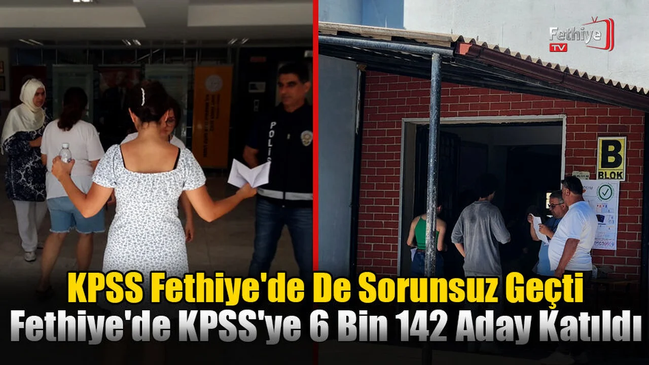 KPSS Fethiye'de De Sorunsuz Geçti
