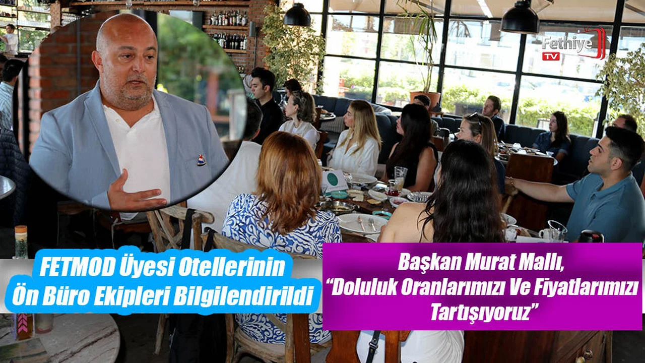 FETMOD Üyesi Otellerinin Ön Büro Ekipleri Bilgilendirildi