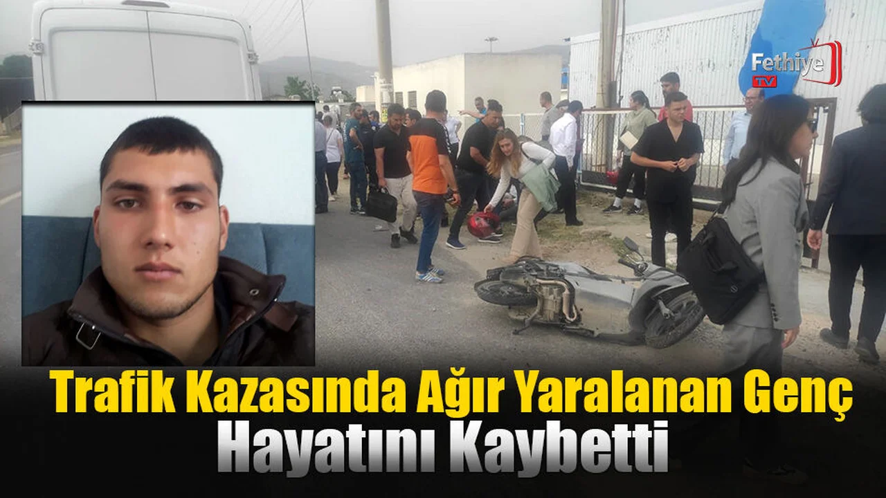 Trafik Kazasında Ağır Yaralanan Genç Hayatını Kaybetti