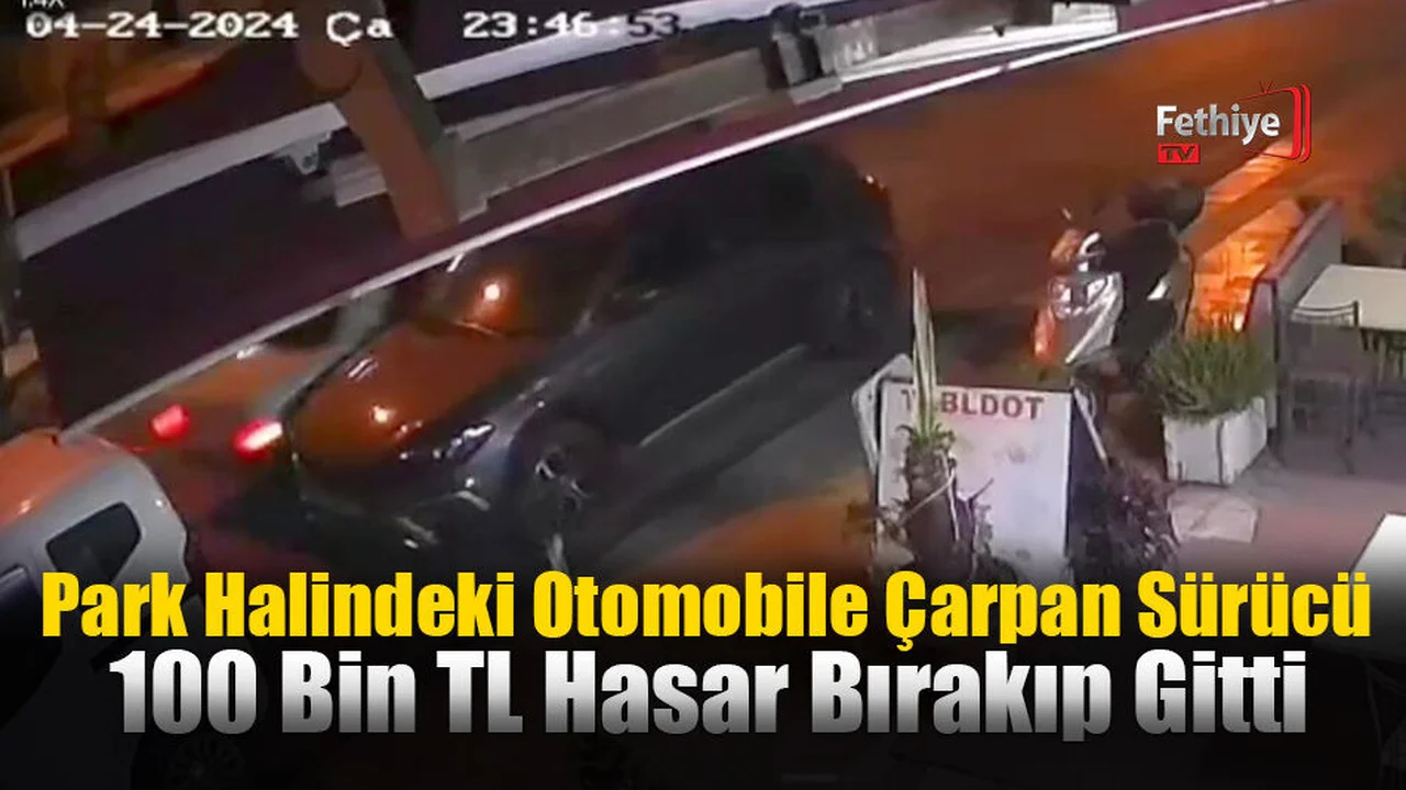 Park Halindeki Otomobile Çarpan Sürücü 100 Bin TL Hasar Bırakıp Gitti