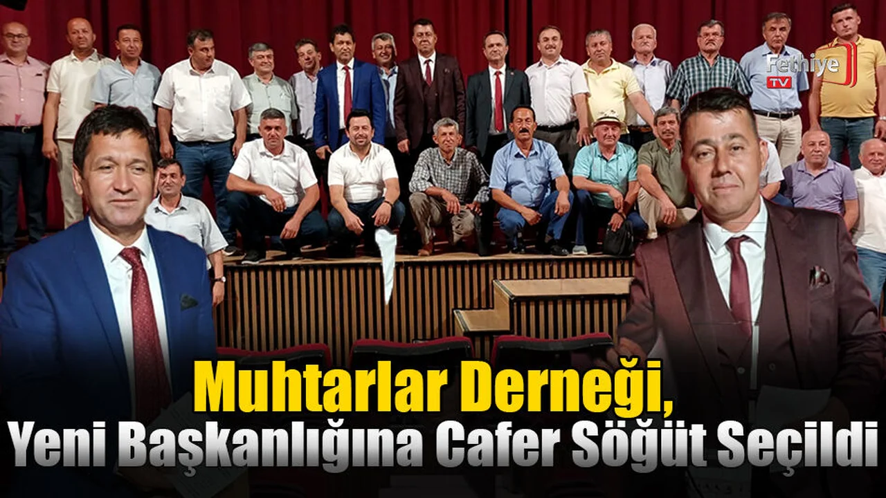 Muhtarlar Derneği, Yeni Başkanlığına Cafer Söğüt Seçildi