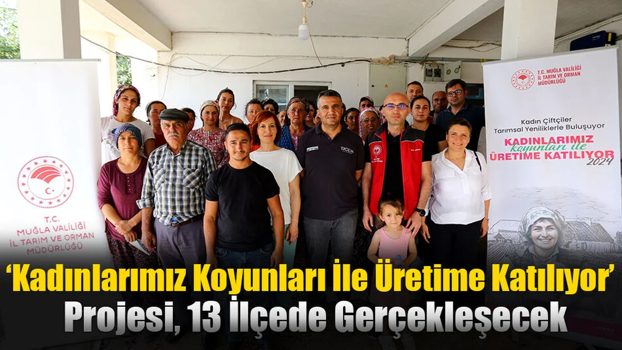 Muğlalı Kadınlar Koyunları İle Üretime Katılıyor