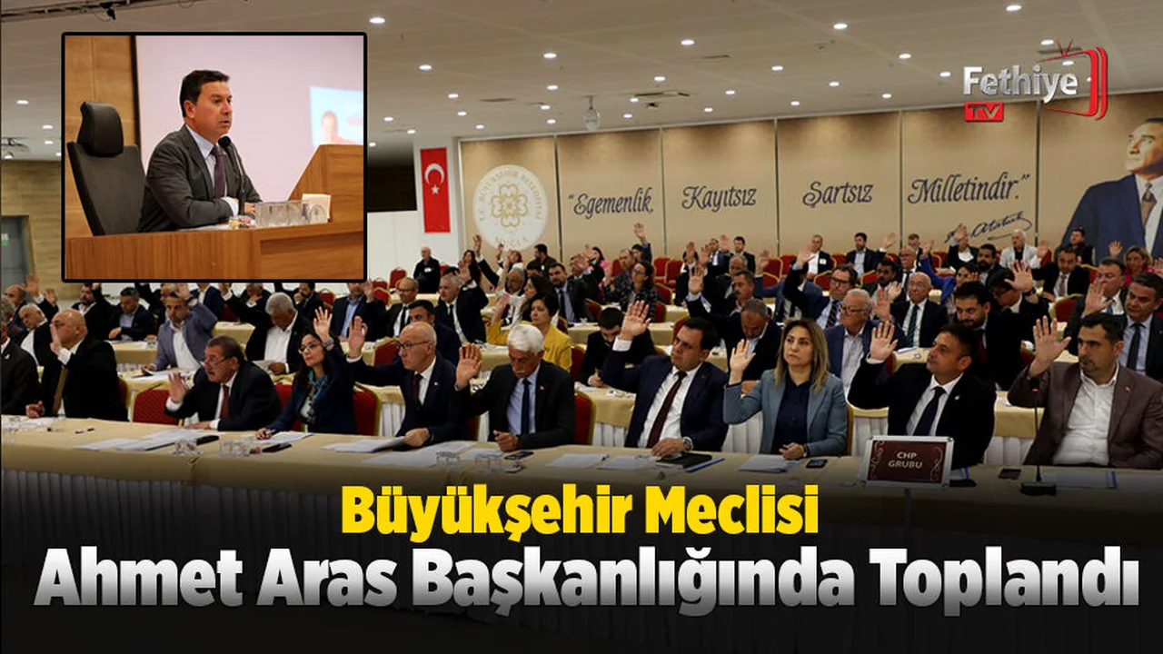 Büyükşehir Meclisi Ahmet Aras Başkanlığında Toplandı