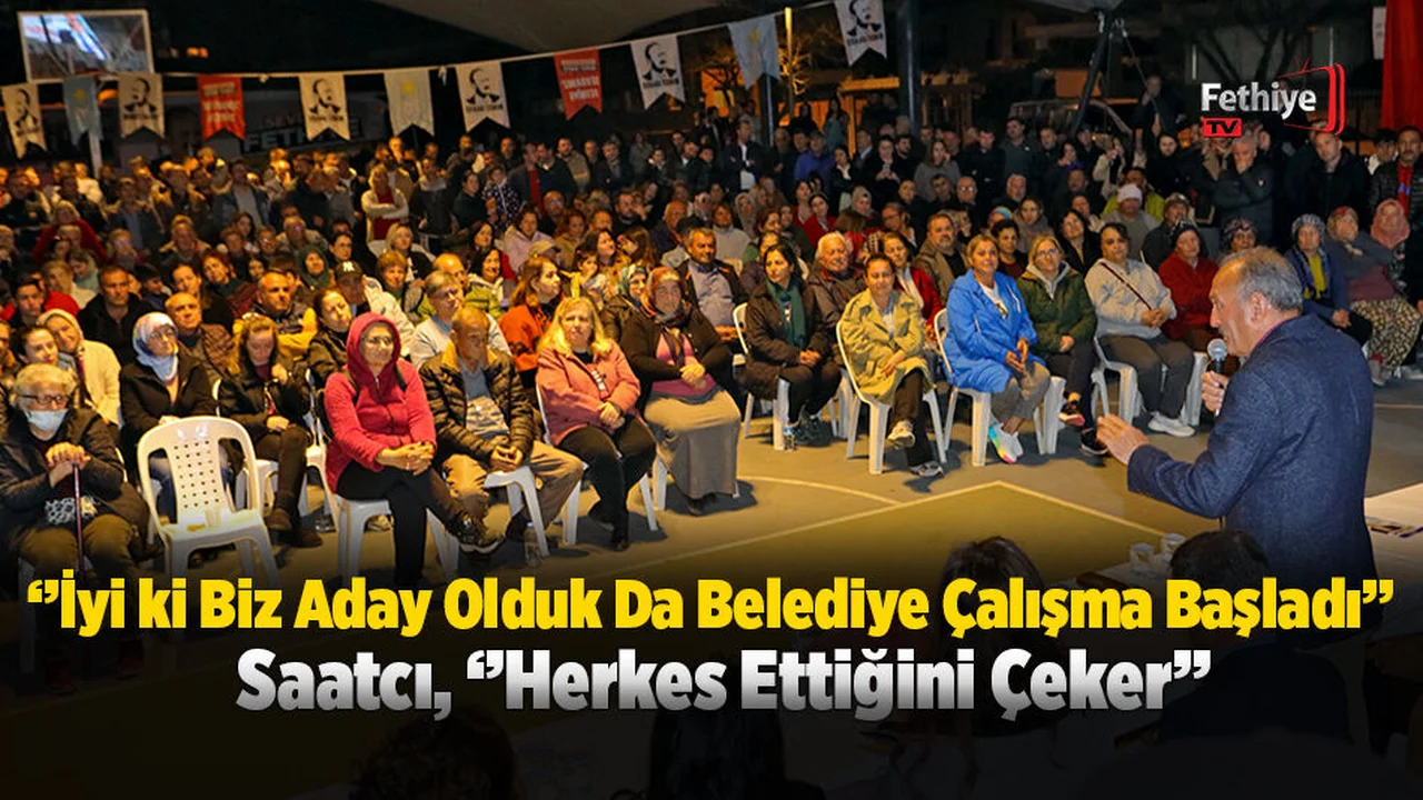 Saatcı; ‘’Bir Adamın Kendine Yaptığını Bütün Dünya Bir Araya Gelse Yapamaz’’