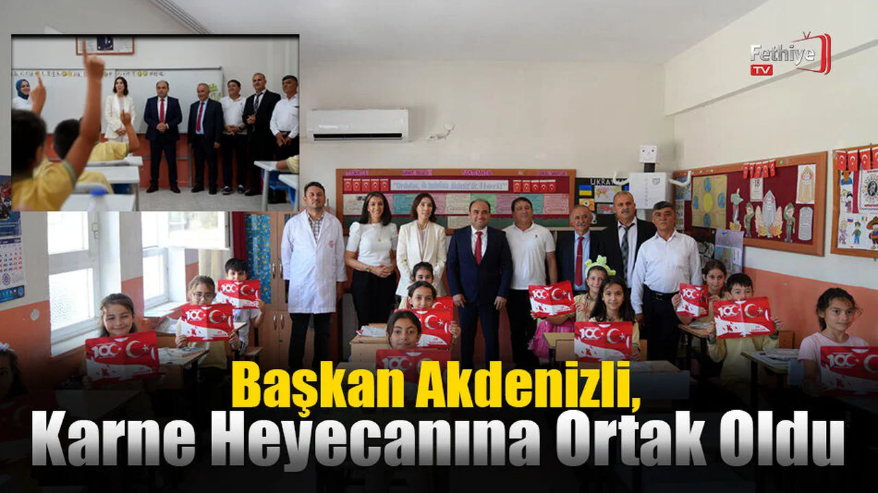 Başkan Akdenizli, Karne Heyecanına Ortak Oldu