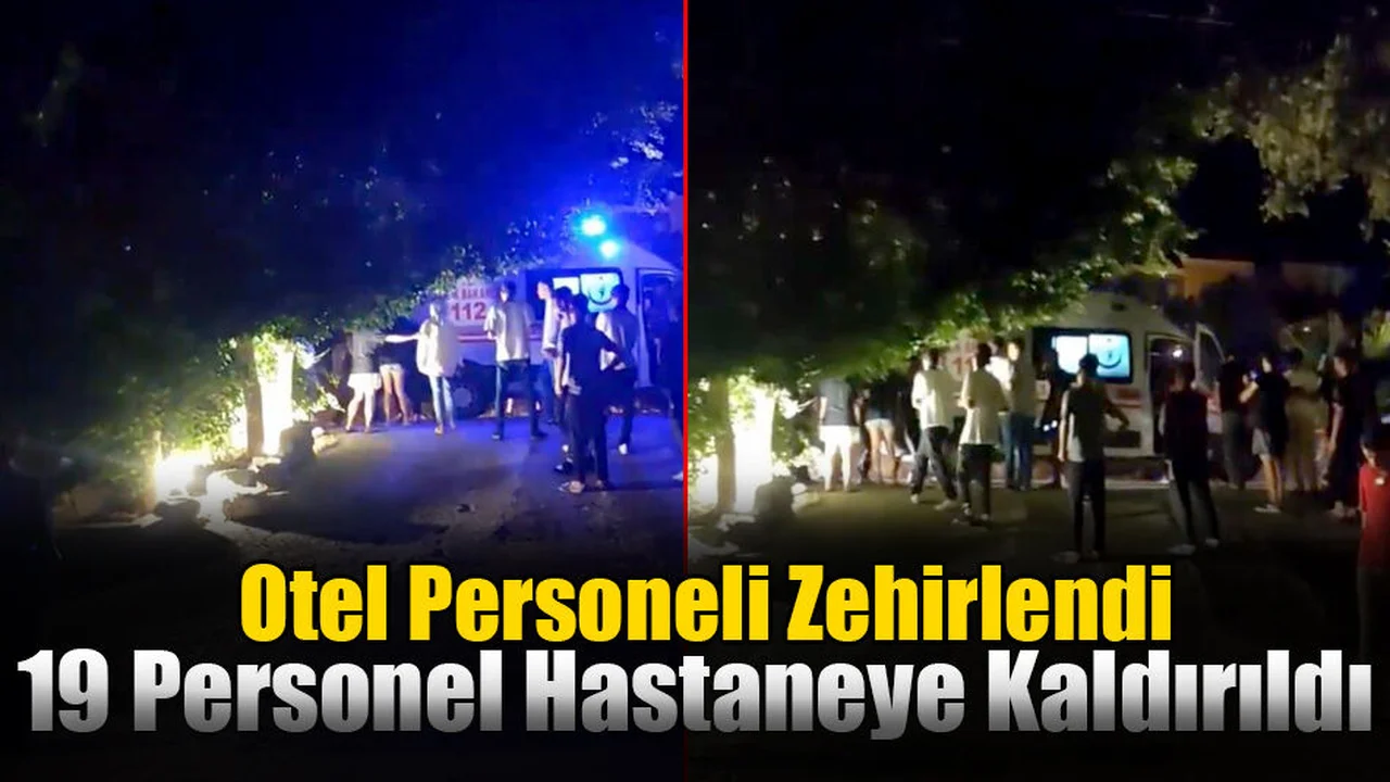 Otel Personeli Zehirlendi