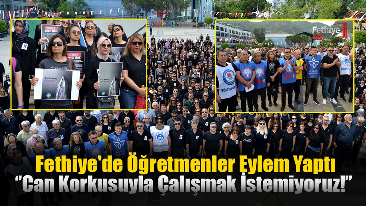 Fethiye'de Öğretmenler Eylem Yaptı